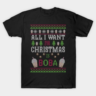 All I Want For Christmas Is Boba T-Shirt